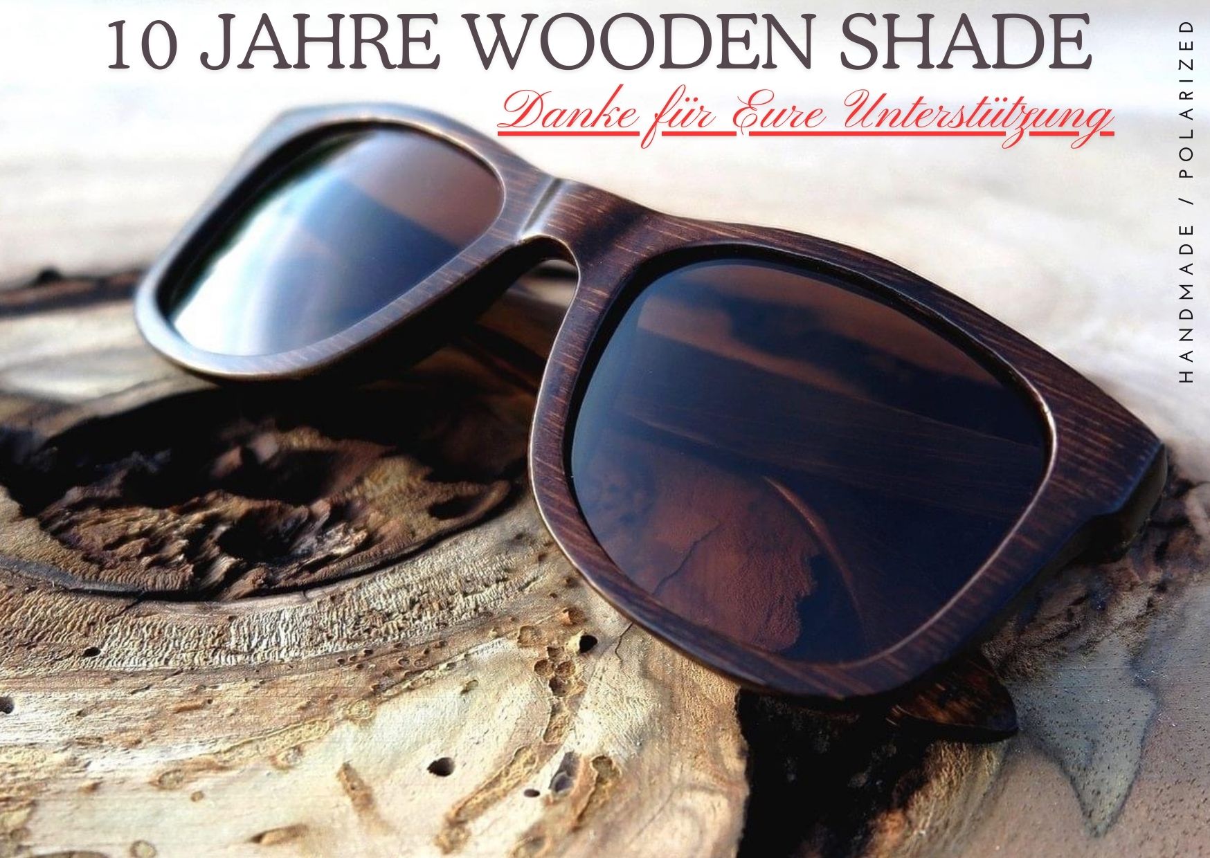 Holz Sonnenbrille WOODEN SHADE 2024 10 Jahres Jubiläum